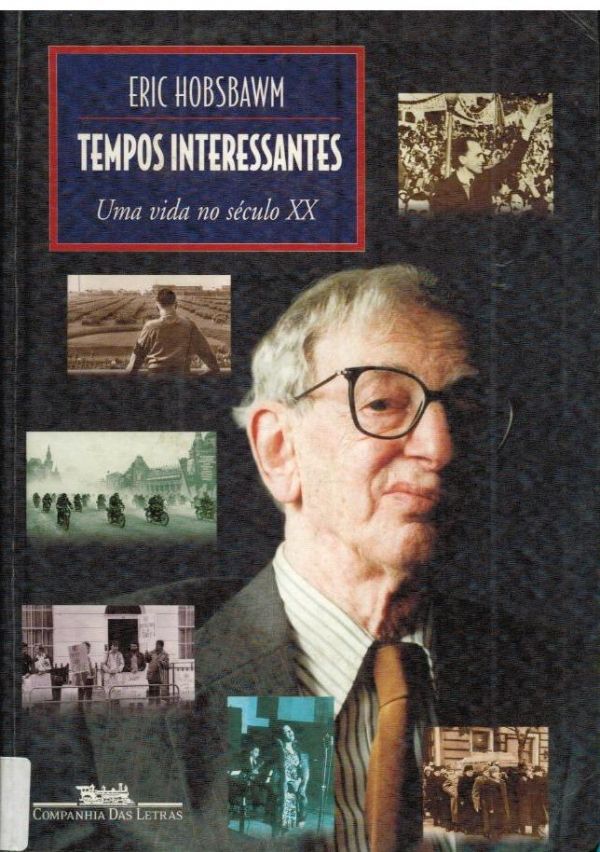 Tempos Interessantes - Uma vida no século XX